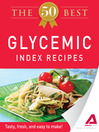 The 50 Best Glycemic Index Recipes (eBook): Tasty, Fresh, and Easy to Make!